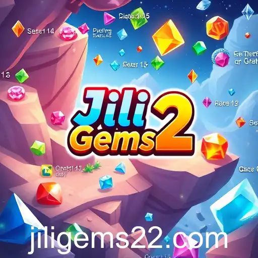 Jili Gems 2: The Gaming Phenomenon of 2025